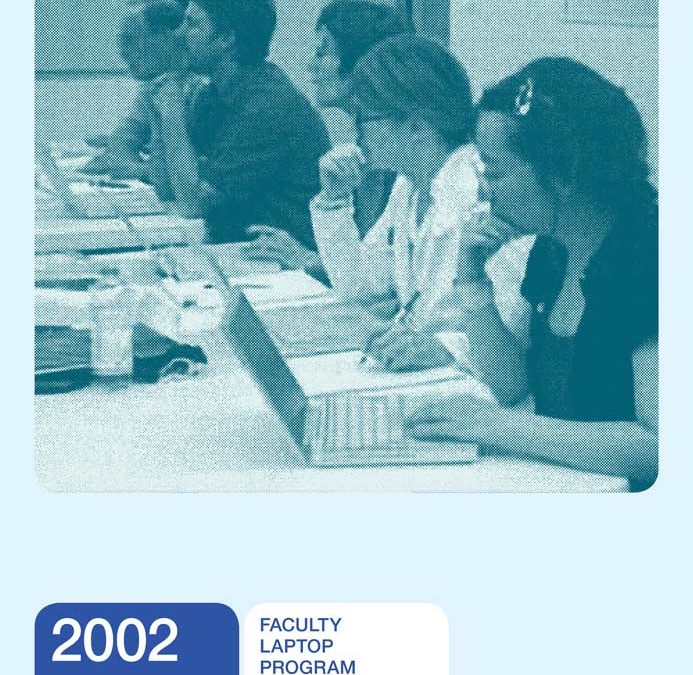 2002: FACULTY LAPTOP PROGRAM BEGINS