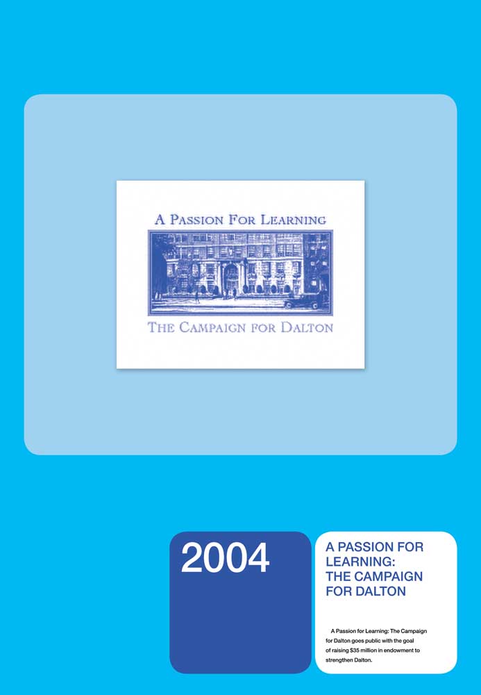 2004: A PASSION FOR LEARNING: THE CAMPAIGN FOR DALTON