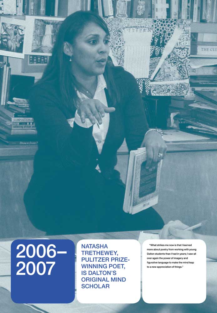 2006–2007: NATASHA TRETHEWEY, PULITZER PRIZE-WINNING POET, IS DALTON’S ORIGINAL MIND SCHOLAR