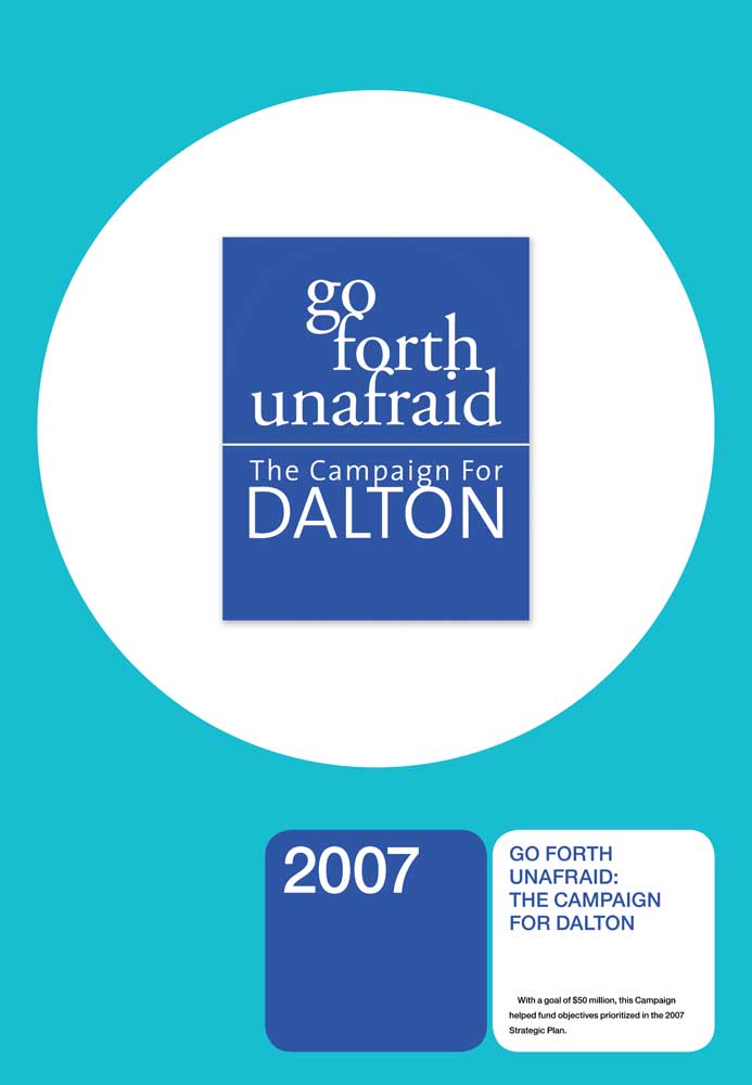 2007: GO FORTH UNAFRAID: THE CAMPAIGN FOR DALTON