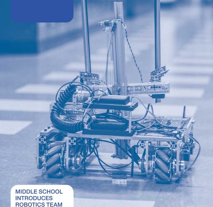 2009: MIDDLE SCHOOL INTRODUCES ROBOTICS TEAM